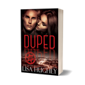 Duped - An Out of Her League Romantic Suspense (paperback)