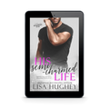 His Semi-Charmed Life  (ebook)